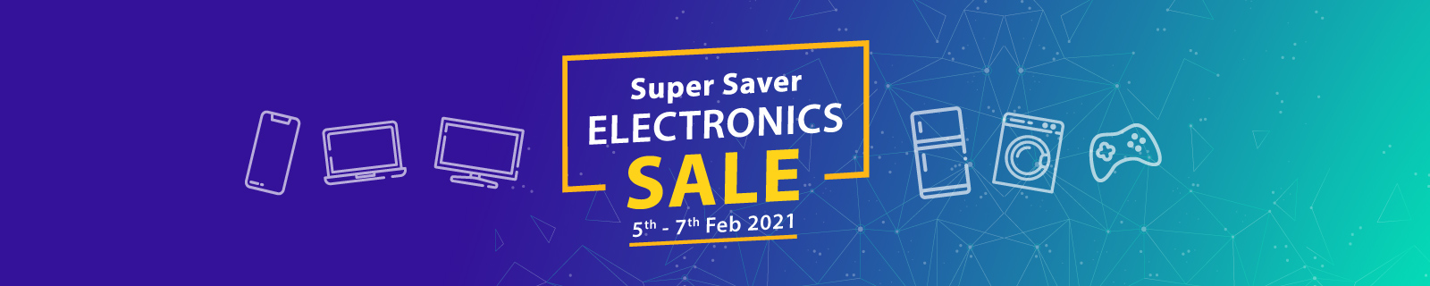 Super Saver Electronics Sale 2021 - Desktop