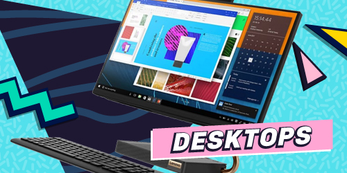 Desktops